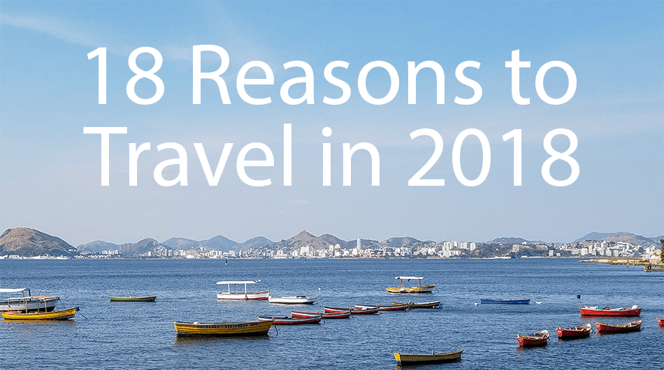 18 Reasons to Travel in 2018 title header